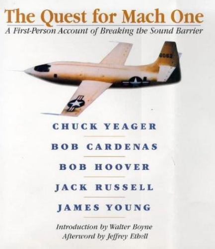 The Quest for Mach One: A First-Person Account of Breaking the Sound Barrier Ch