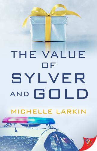 The Value of Sylver and Gold – Michelle Larkin, 1636790933, paperback