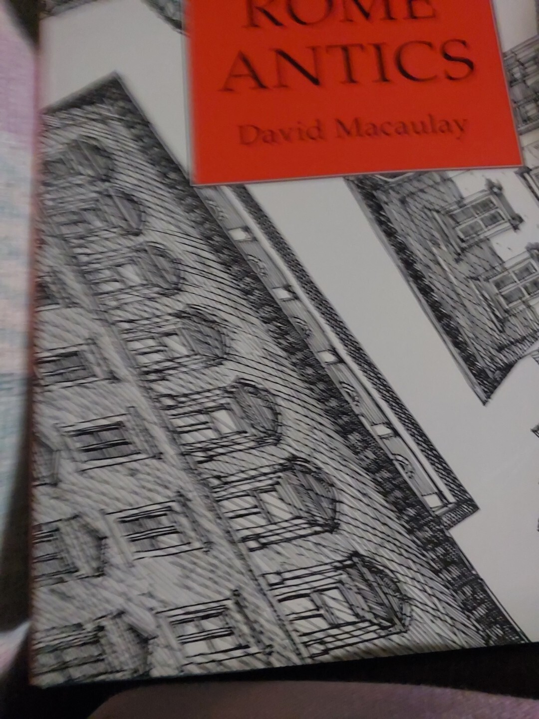 ROME ANTICS By David Macaulay Hardback Dustjacket Dorling Kindersley 1998
