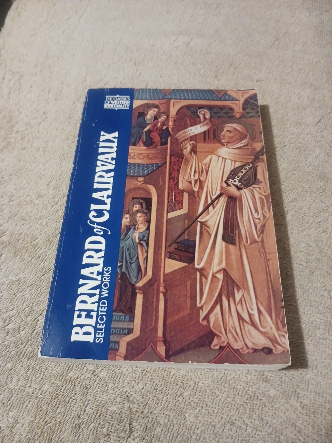 Bernard of Clairvaux : Selected Works by G. R. Evans (1987, Cistercian Mysticism