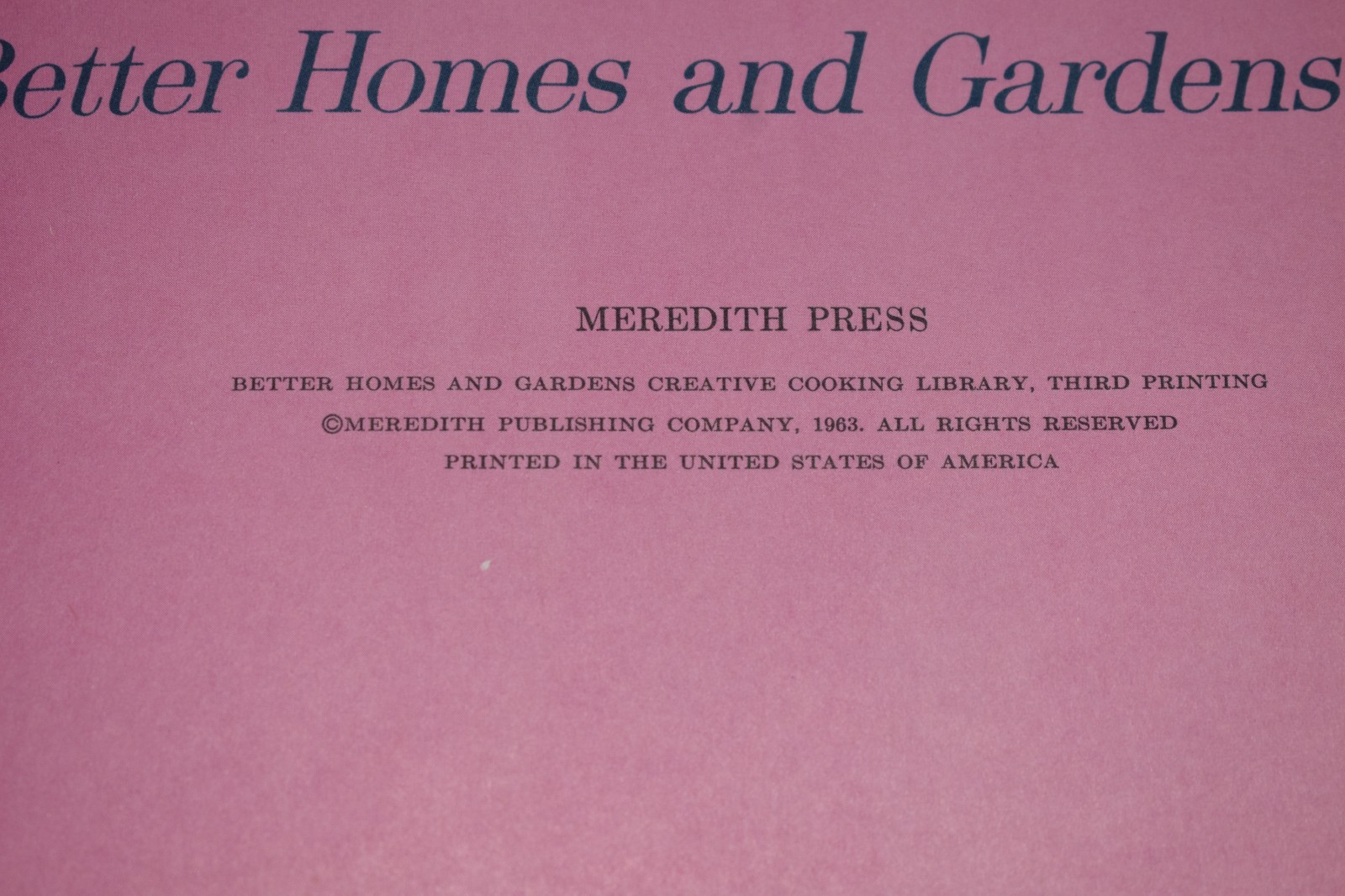 Better Homes and Gardens Birthdays and Family Celebrations Cookbook 3rd Printing