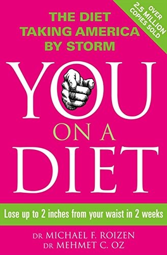 YOU ON A DIET: LOSE UP TO 2 INCHES FROM YOUR WAIST IN 2 By Michael F. Roizen VG+