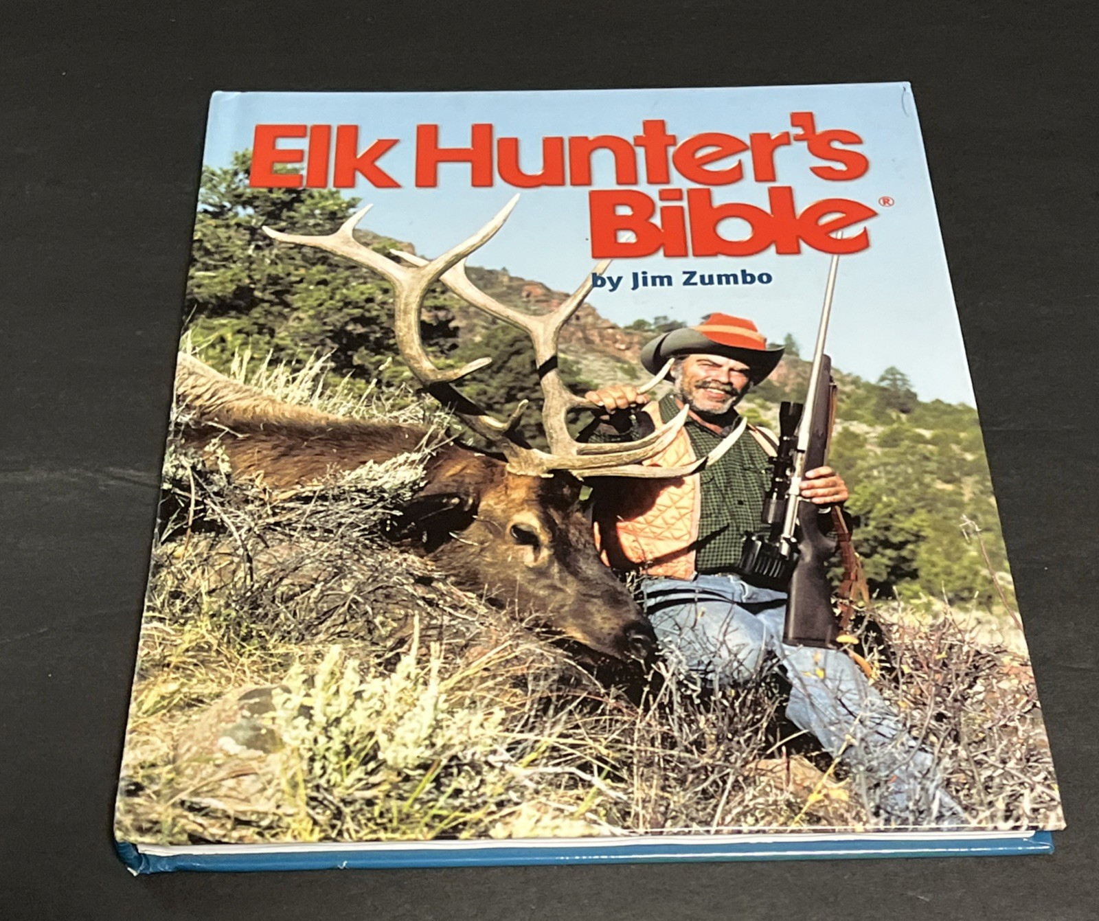 Elk Hunter’s Bible /Jim Zumbo HC 2003