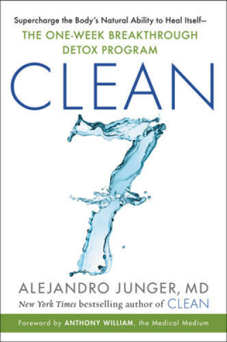 Clean 7: The First Week to a Healthy Life – Hardcover – VERY GOOD