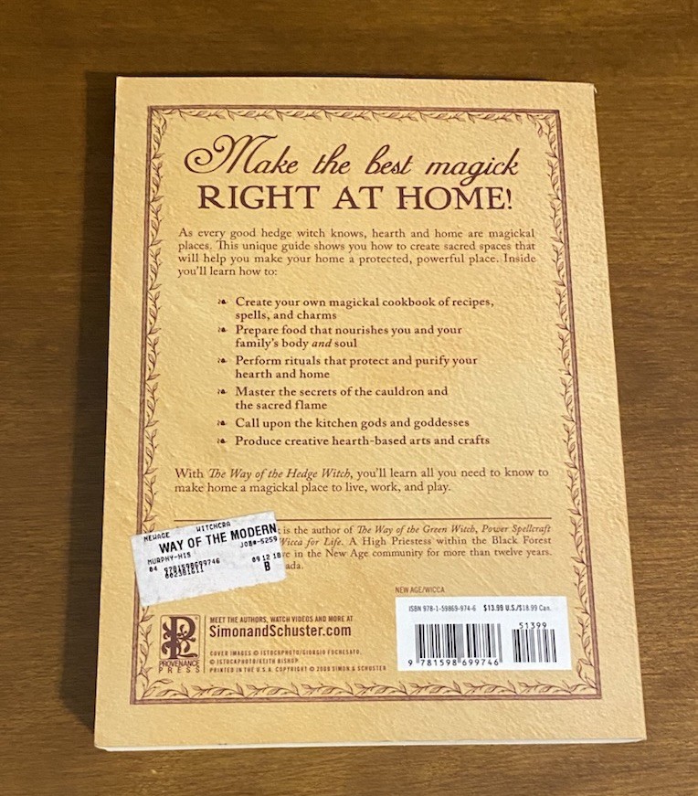 Way of the Hedge Witch : Rituals and Spells for Hearth and Home by Arin…