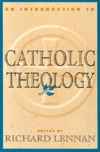 An Introduction to Catholic Theology – Paperback – VERY GOOD