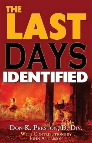 Don K Preston D DIV The Last Days Identified! (Paperback) (UK IMPORT)