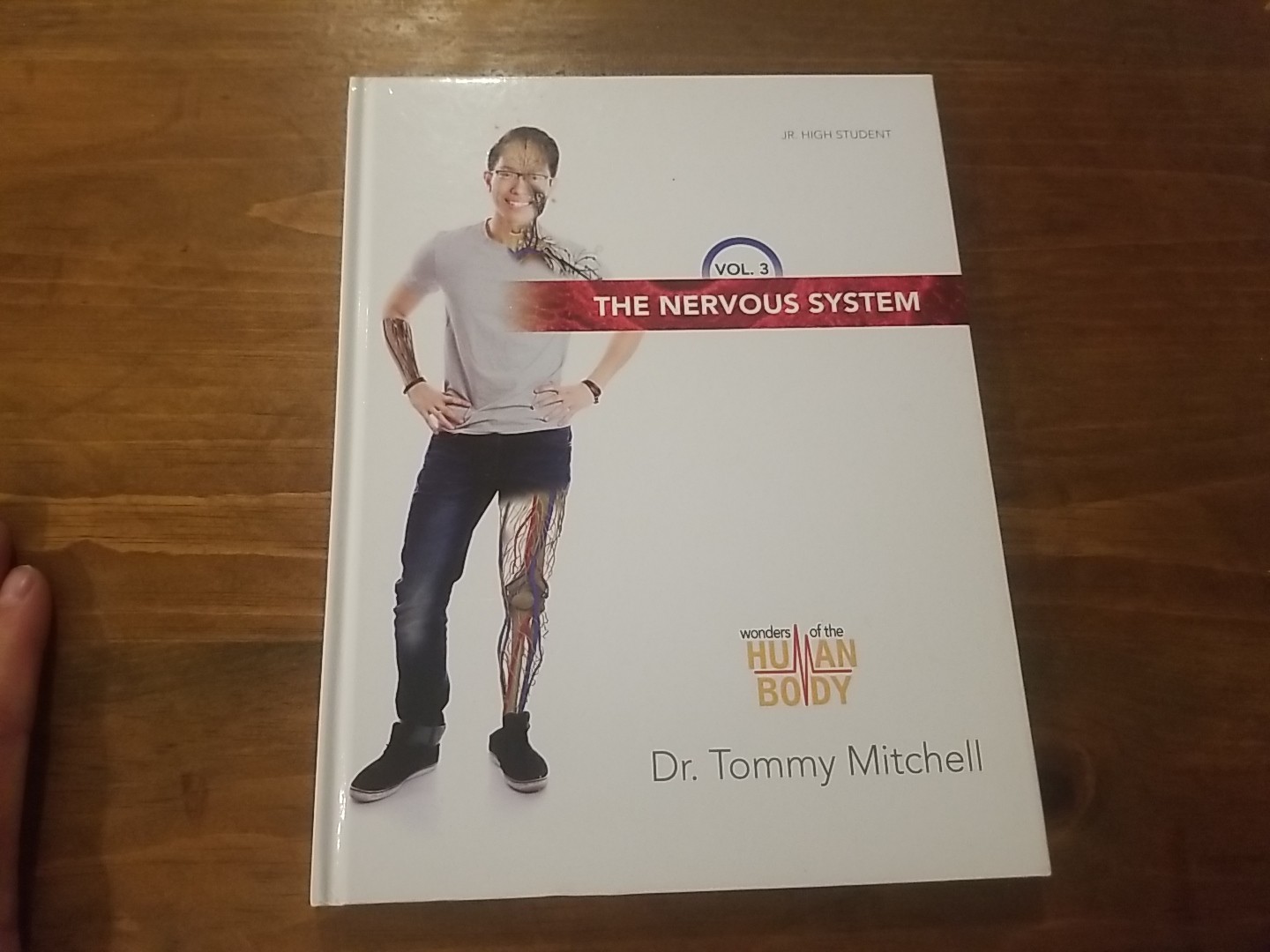 The Nervous System Vol. 3 Wonders of the Human Body By Dr. Tommy Mitchell