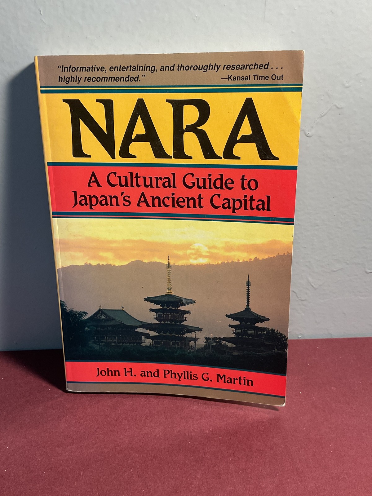 NARA A Cultural Guide to Japan’s Ancient Capital Martin Paperback 1993 First