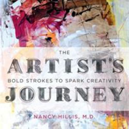 The Artist’s Journey : Bold Strokes to Spark Creativity Paperback