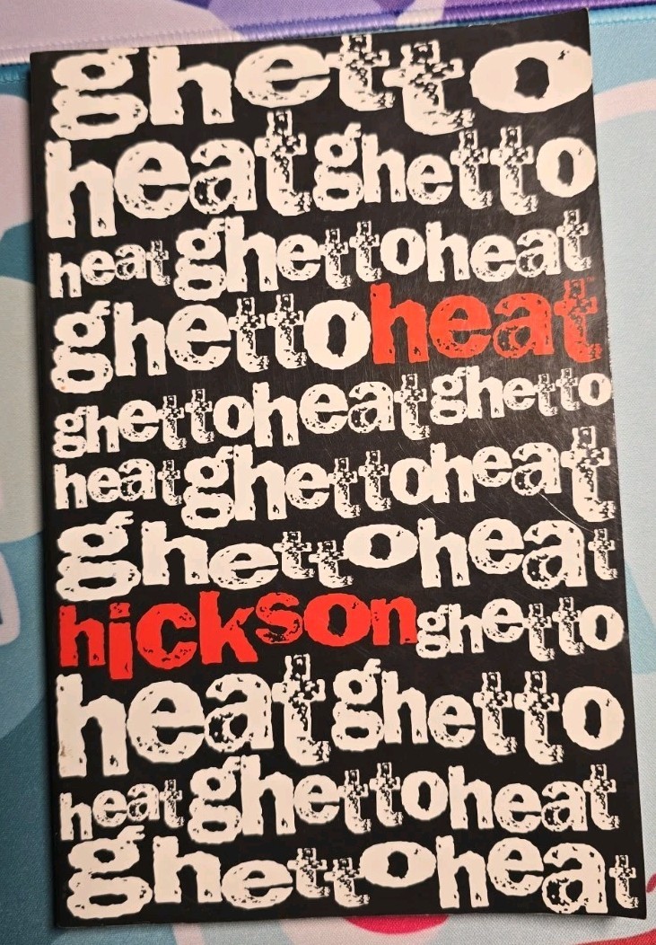 Ghettoheat by Hickson Signed Personalized First Edition