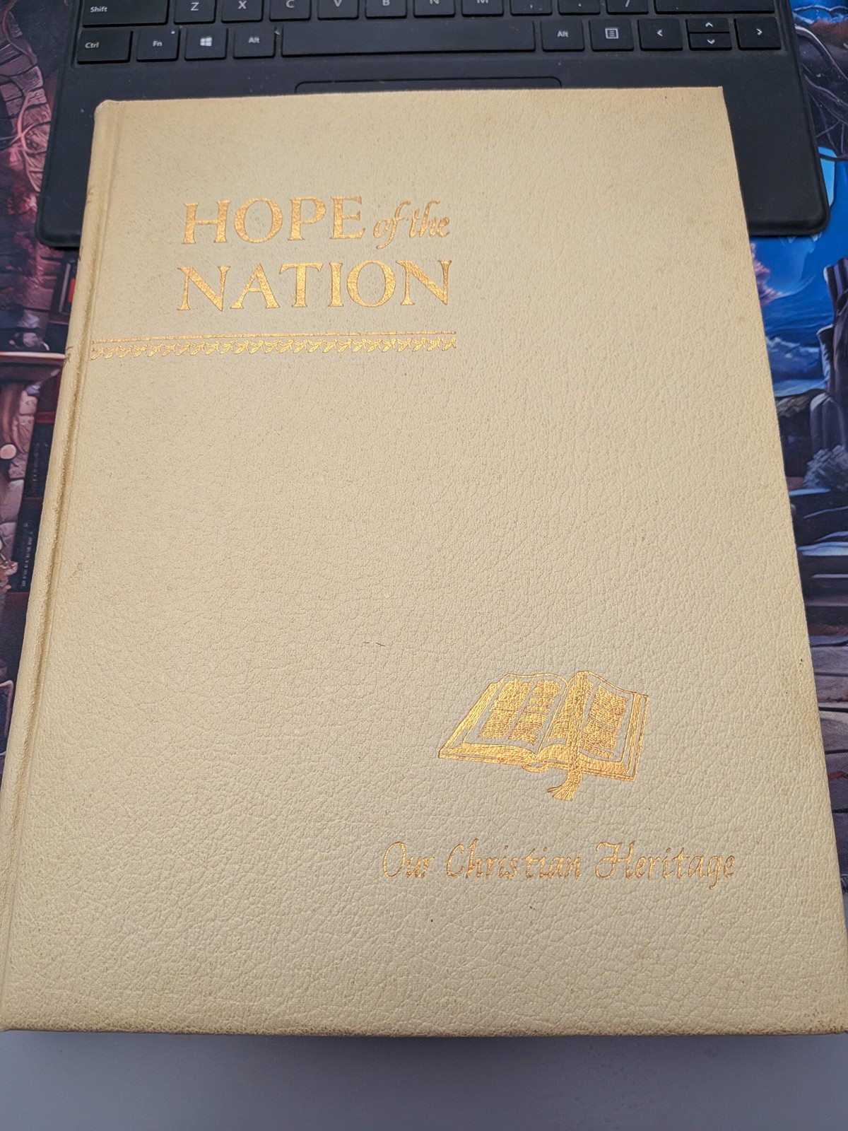 NATION 1952 Hope of the Nation: Our Christian Heritage 1952 SEE PICS