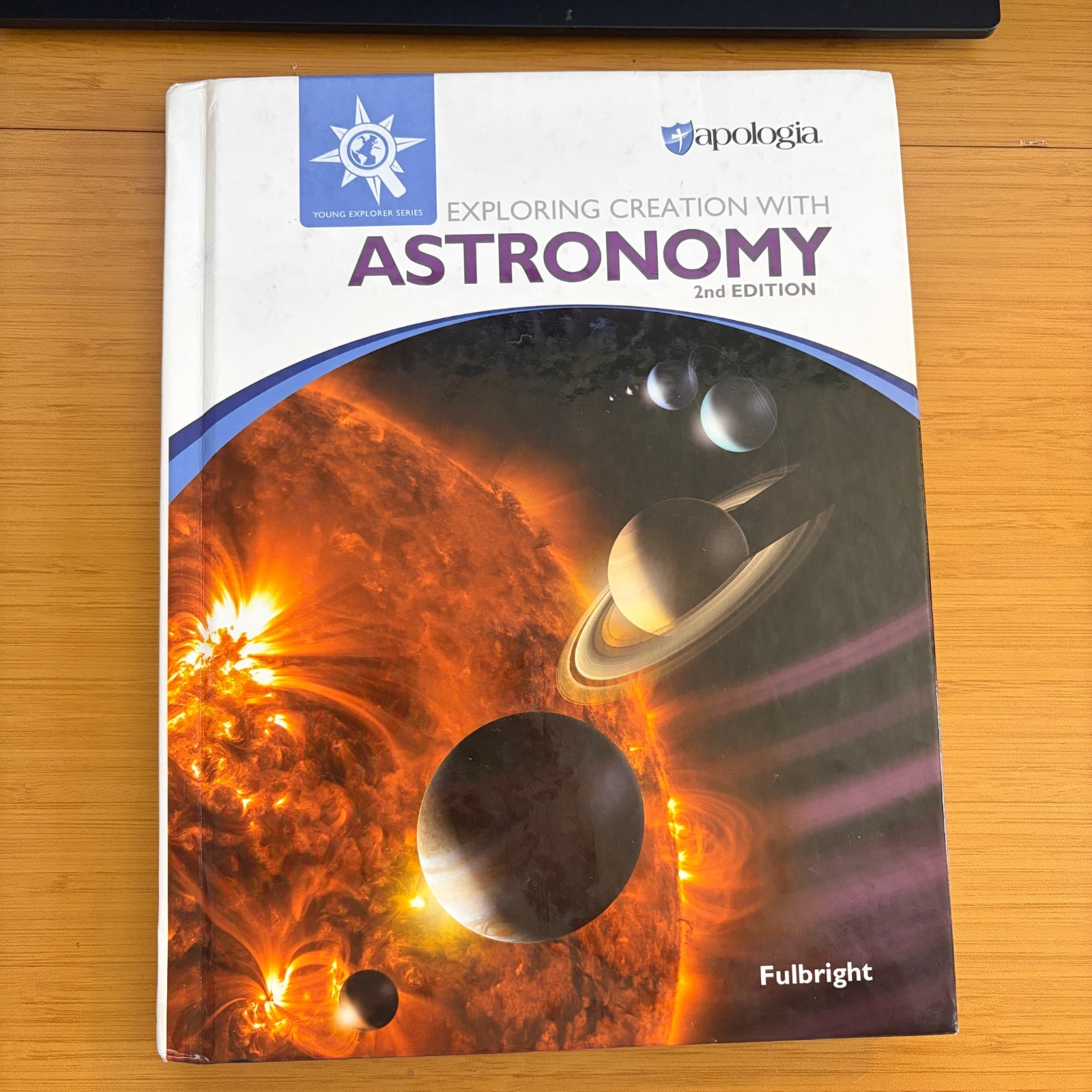 Exploring Creation with Astronomy 2nd – Hardcover, by Jeannie Fulbright – Good