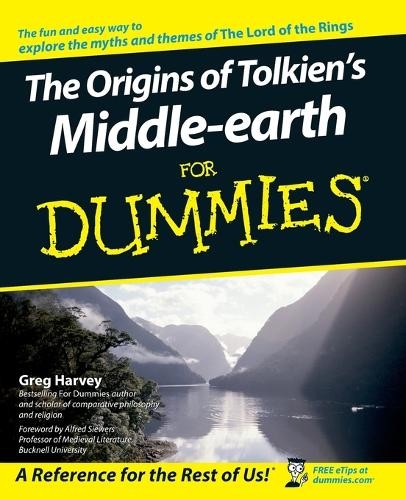 Greg Harvey The Origins of Tolkien’s Middle-earth For Dummies (Paperback)