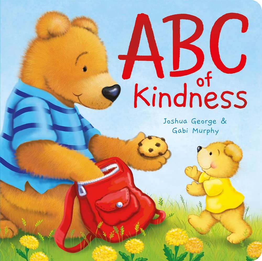 ABC of Kindness (Padded Board Books) – board book George, Joshua|Murphy, Gab…