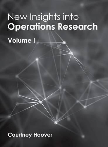 New Insights Into Operations Research: Volume I (Hardback)