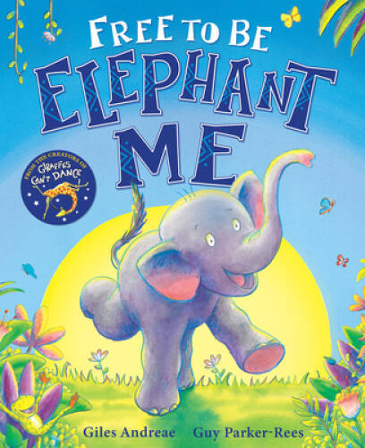 Free to Be Elephant Me – Hardcover By Andreae, Giles – GOOD