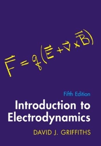 David J. Griffiths Introduction to Electrodynamics (Hardback)