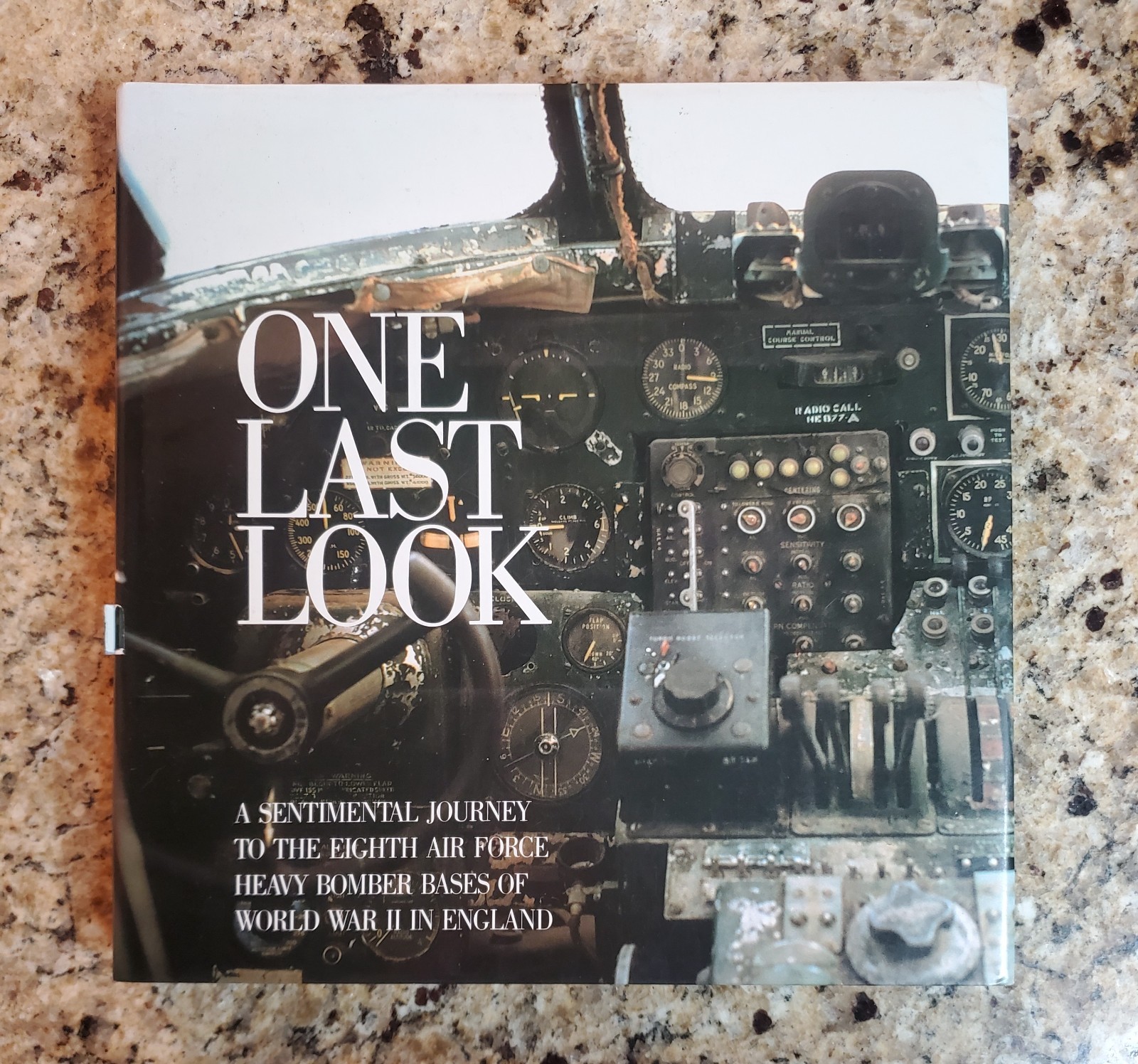 One Last Look Eighth Air Force Bases WWII In England Philip Kaplan Rex Smith