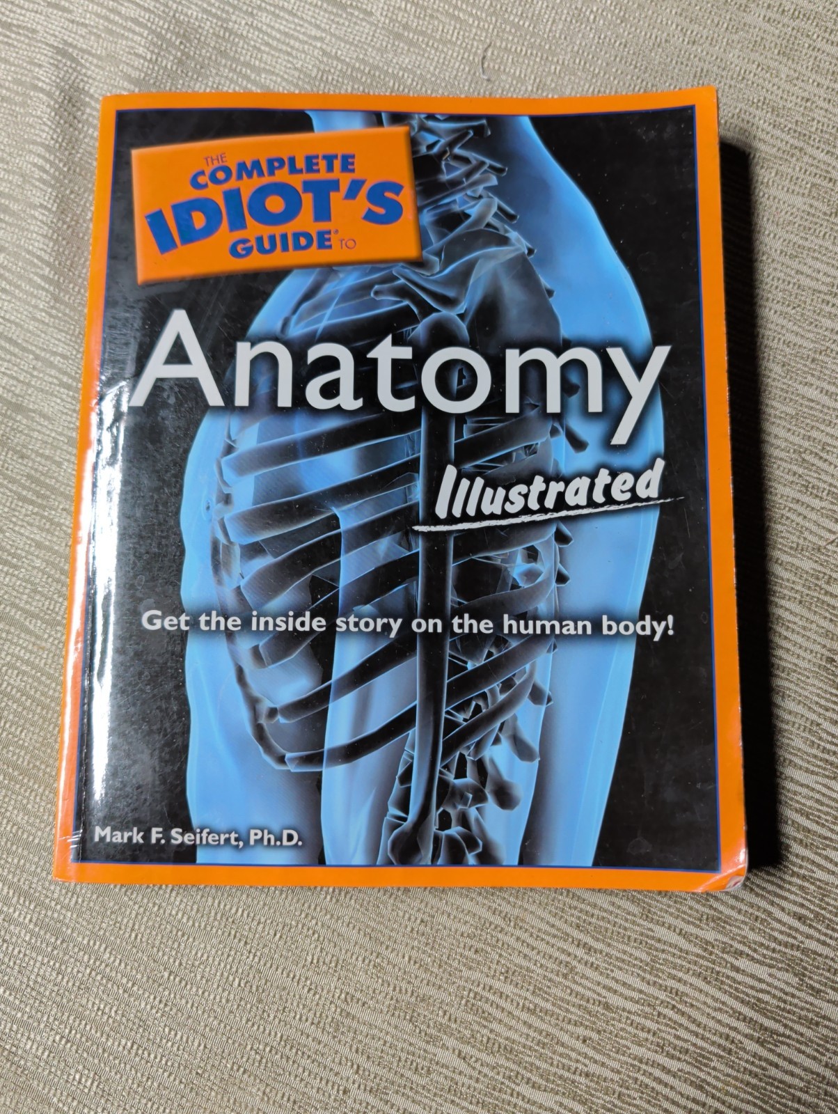 The Complete Idiot’s Guide to Anatomy Illustrated