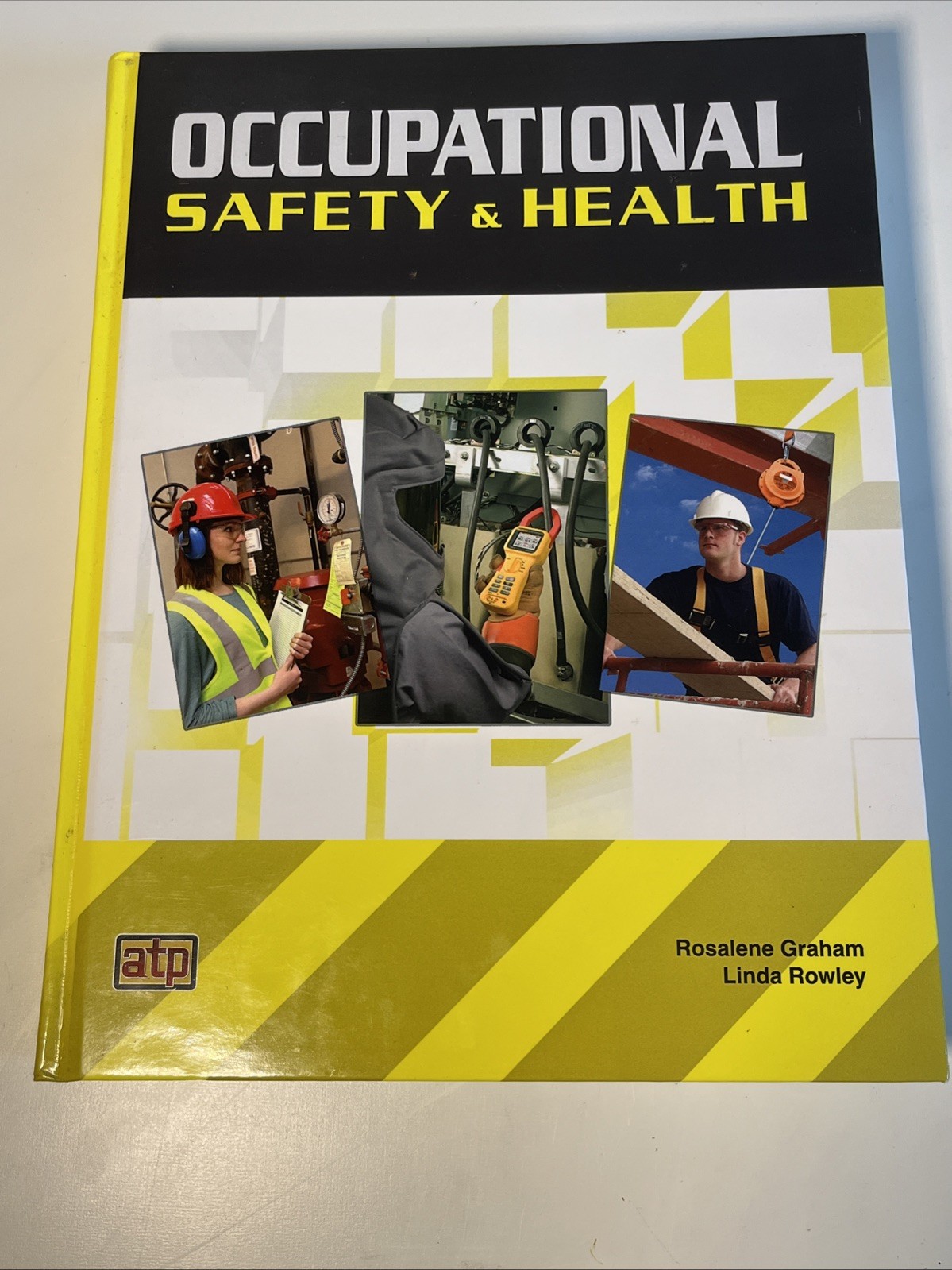 Occupational Safety & Health by Rosalene Graham & Linda Rowley – ATP – Very Good