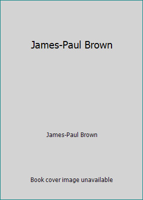 James-Paul Brown by James-Paul Brown