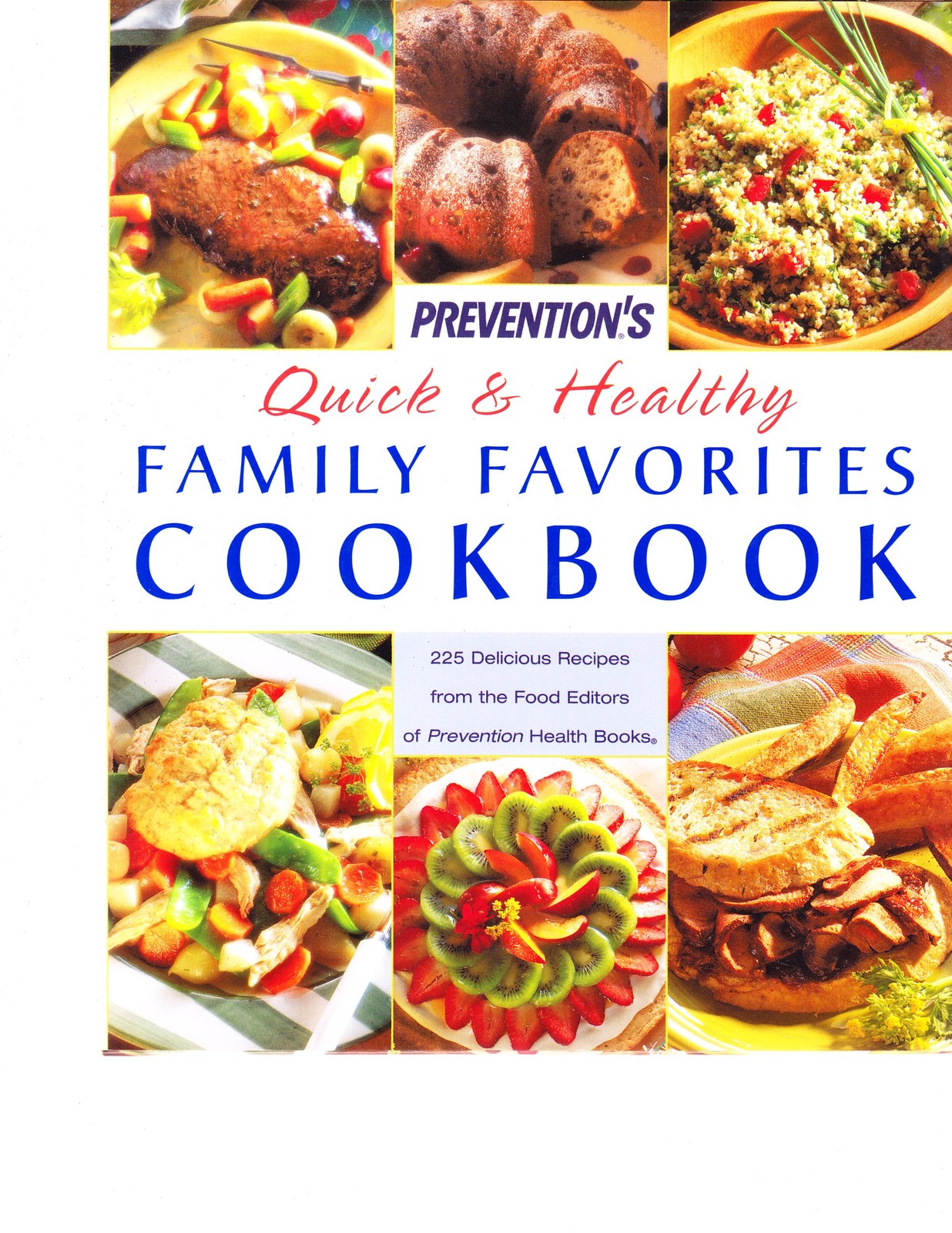 Prevention’s Quick and Healthy Family Favorites Cookbook: Over 215 Delicious…