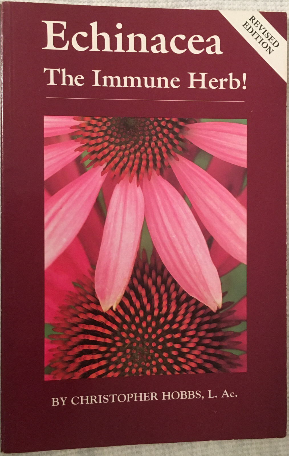 Echinacea: The Immune Herb! (Revised Ed) by Christopher Hobbs, VERY GOOD!