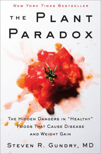 The Plant Paradox: The Hidden Dangers in ‘H- hardcover, Gundry MD, 9780062427137