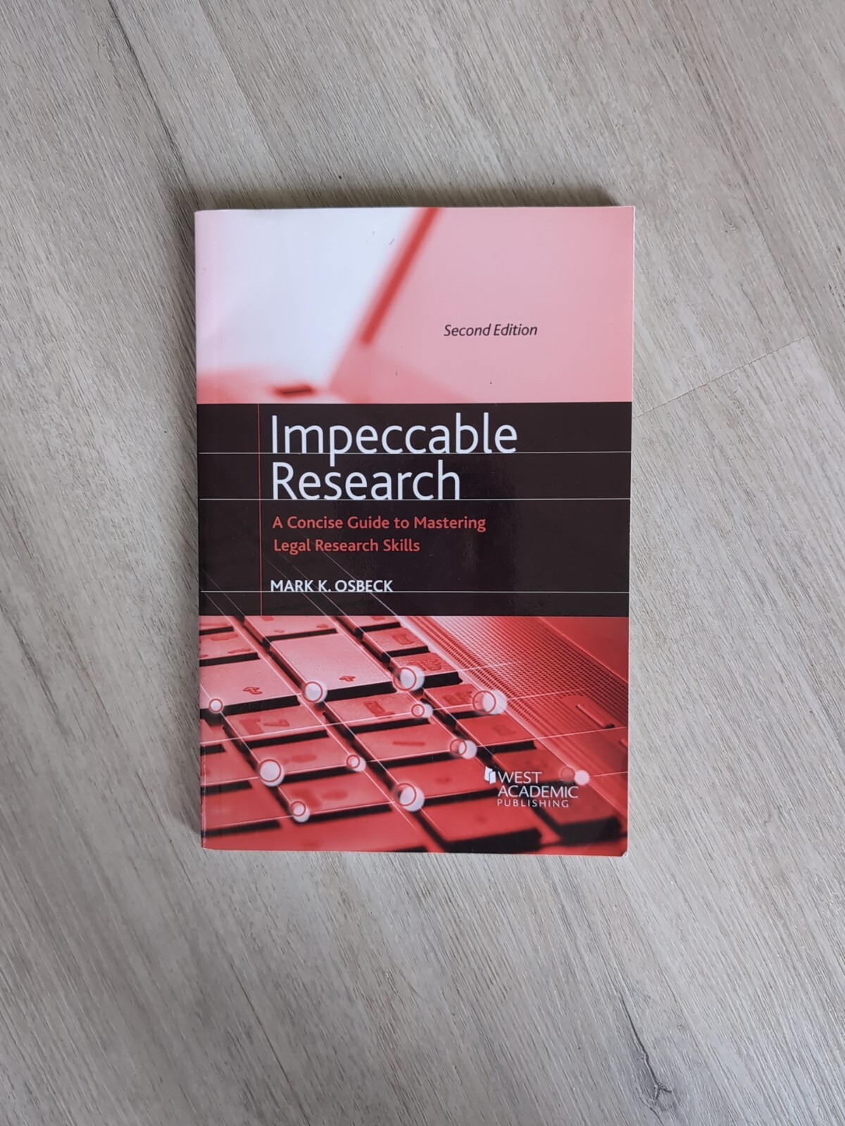 Coursebook Ser.: Impeccable Research, a Concise Guide to Mastering Legal…