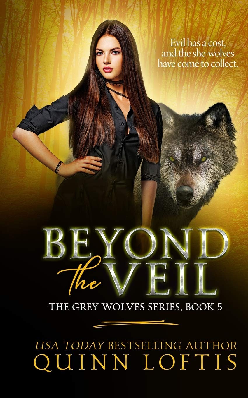 Beyond the Veil (The Grey Wolves Series)