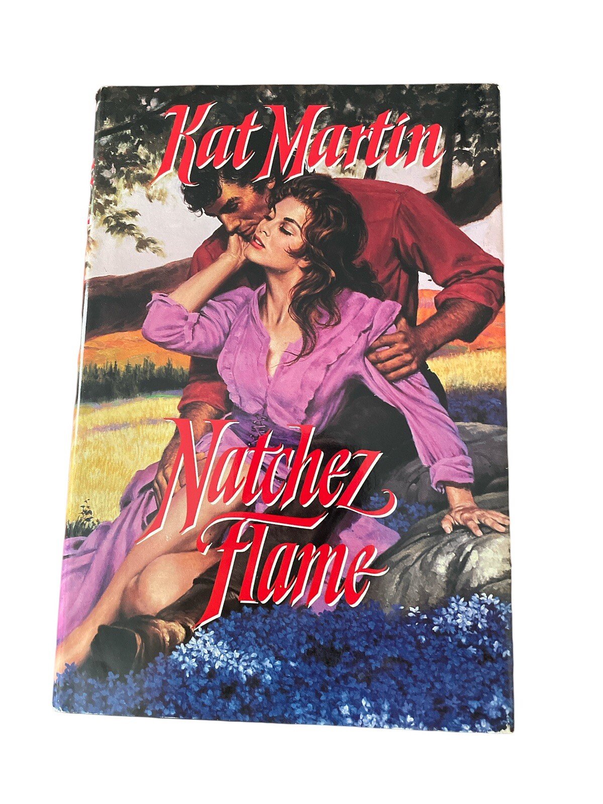 Natchez Flame by Kat Martin (1994 Hardcover Dell Publish) 1st Edition 260 Pages