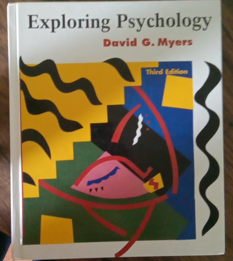 Exploring Psychology By David G. Myers Third Edition 1996
