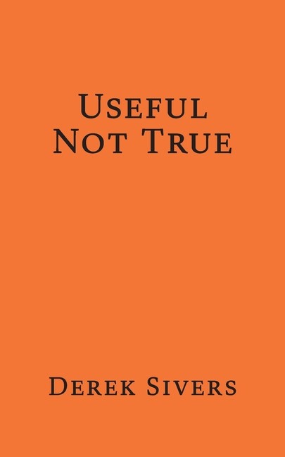 Useful Not True
