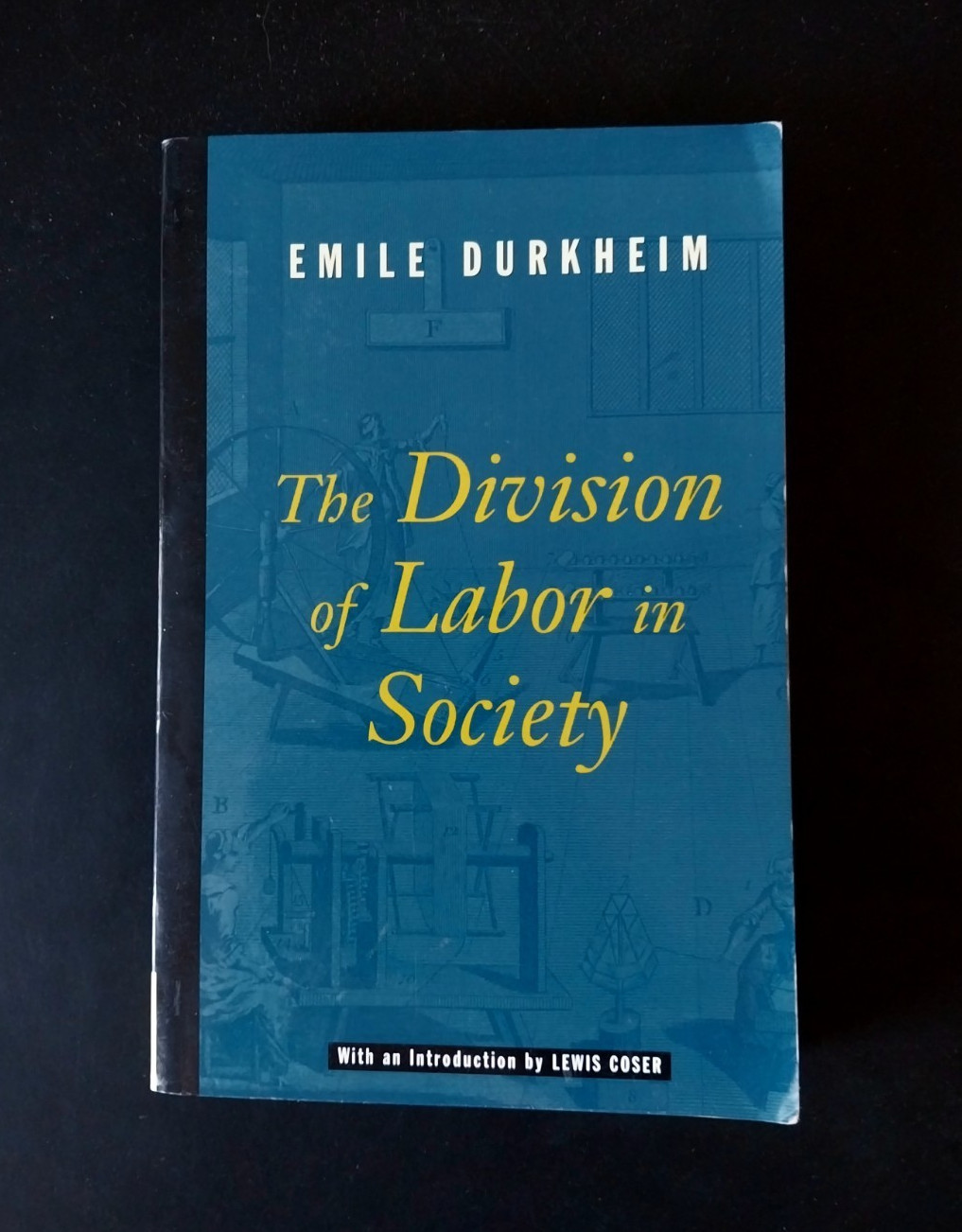 Emile Durkheim – The Division of Labour in Society – The Free Press 9th Printing