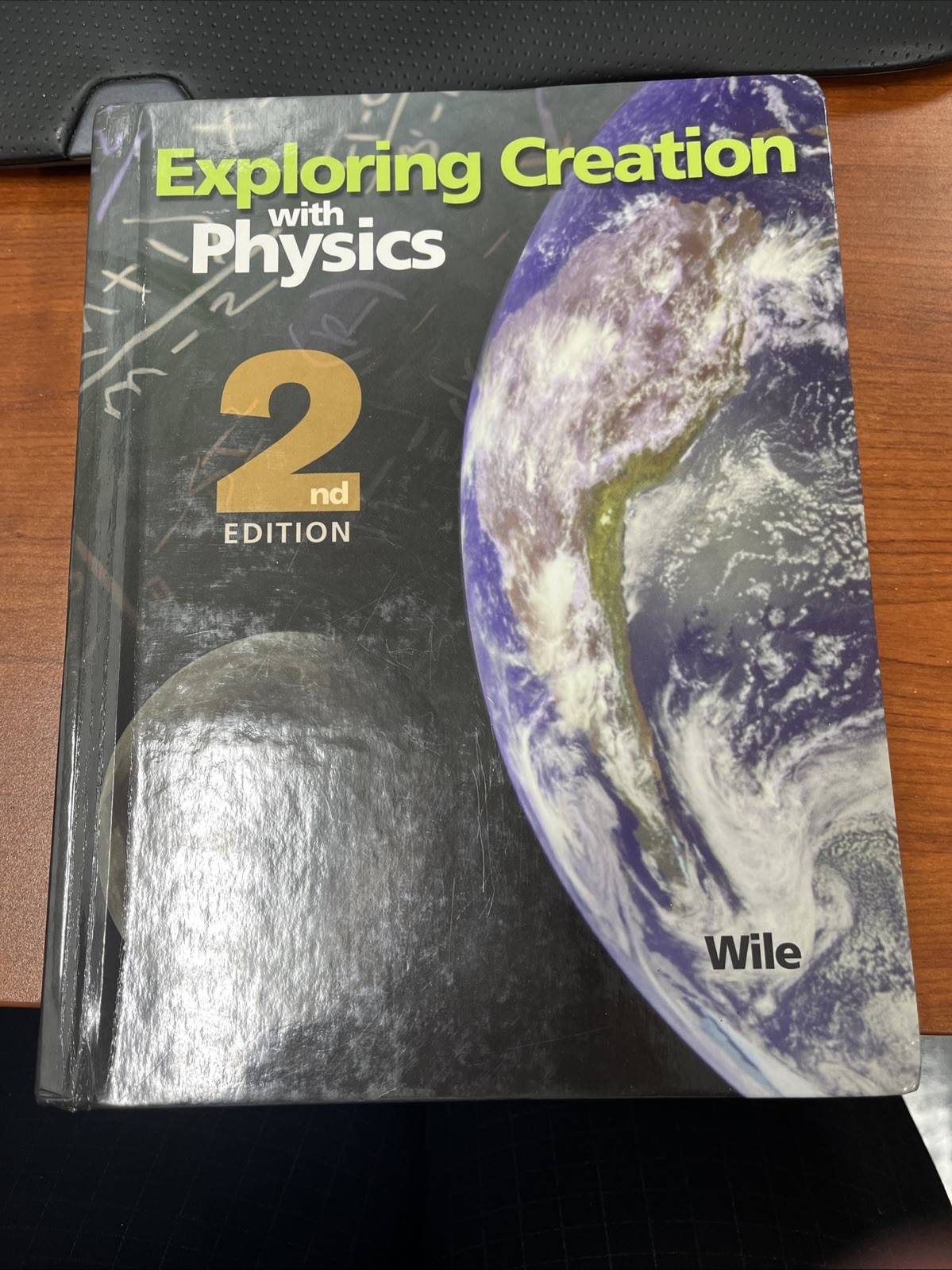 Exploring Creation with Physics 2nd Edition HC Textbook Dr. Jay L. Wile Apologia