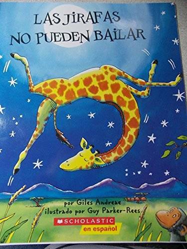 Las Jirafas No Pueden Bailar – Paperback By Giles Andreae – GOOD