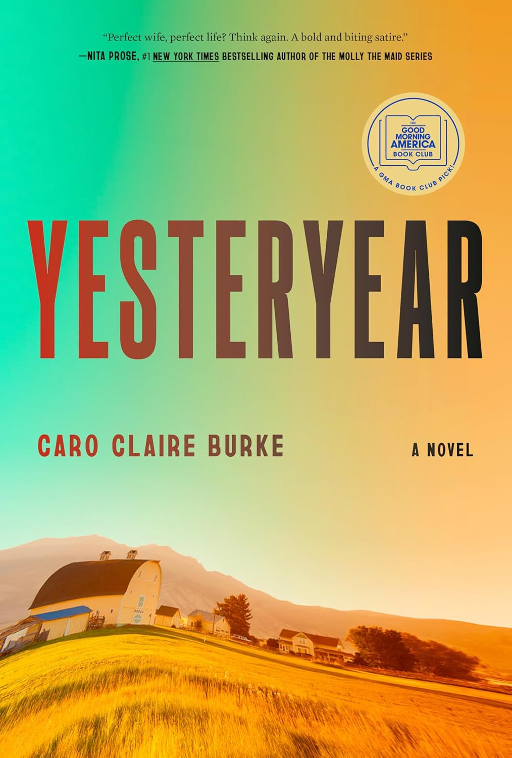 NEW Hardcover Book Yesteryear: A Novel by Caro Claire Burke (2026)