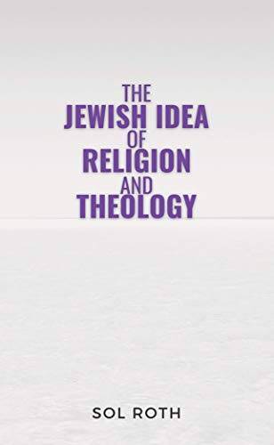 The Jewish Idea of Religion and Theology – Hardcover – VERY GOOD