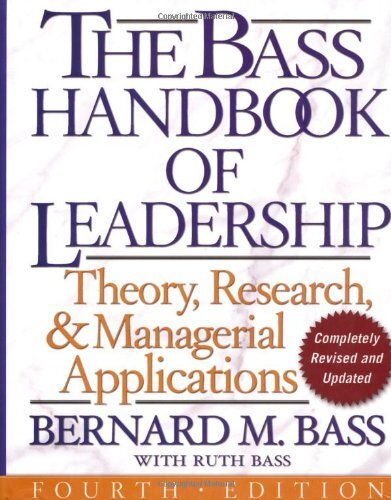 The Bass Handbook of Leadership: Theory, Research, and Managerial Applications