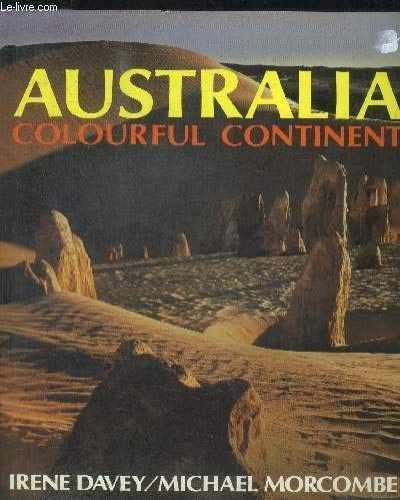 Australia, colourful continent – Hardcover, by Morcombe Irene – Very Good b
