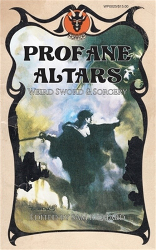 Profane Altars: Weird Sword & Sorcery (Paperback or Softback)