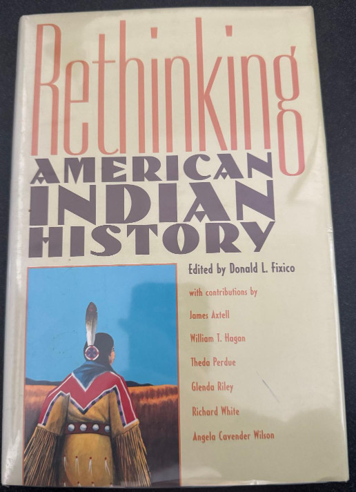 Rethinking American Indian History by Donald Lee Fixico