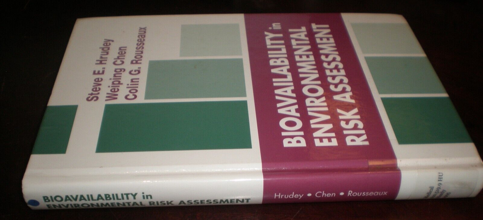 BIOAVAILABILITY IN ENVIRONMENTAL RISK ASSESSMENT COPYRIGHT 1996 294 PAGES VG