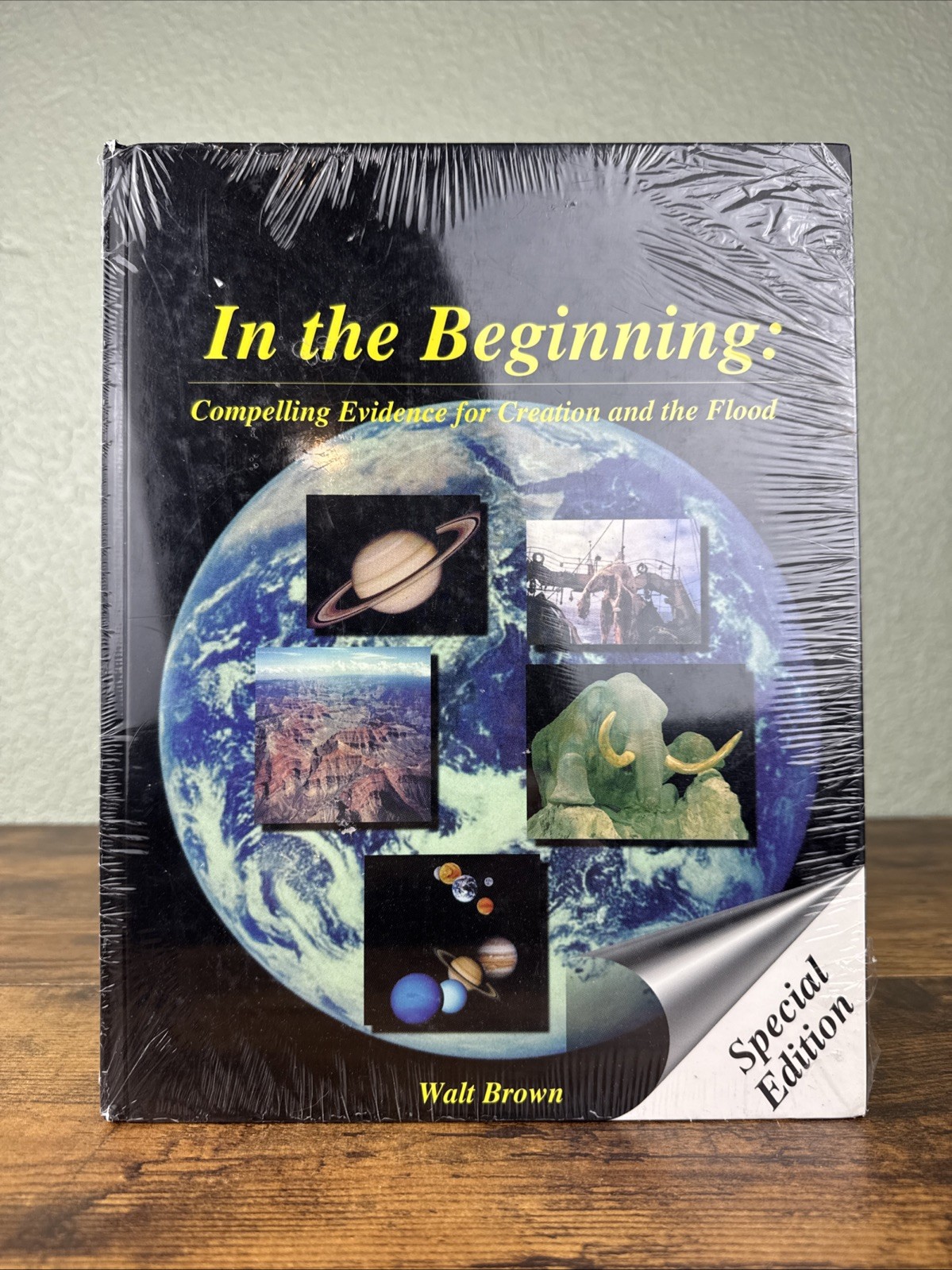 In the Beginning : Compelling Evidence for Creation and the Flood by Walt Brown