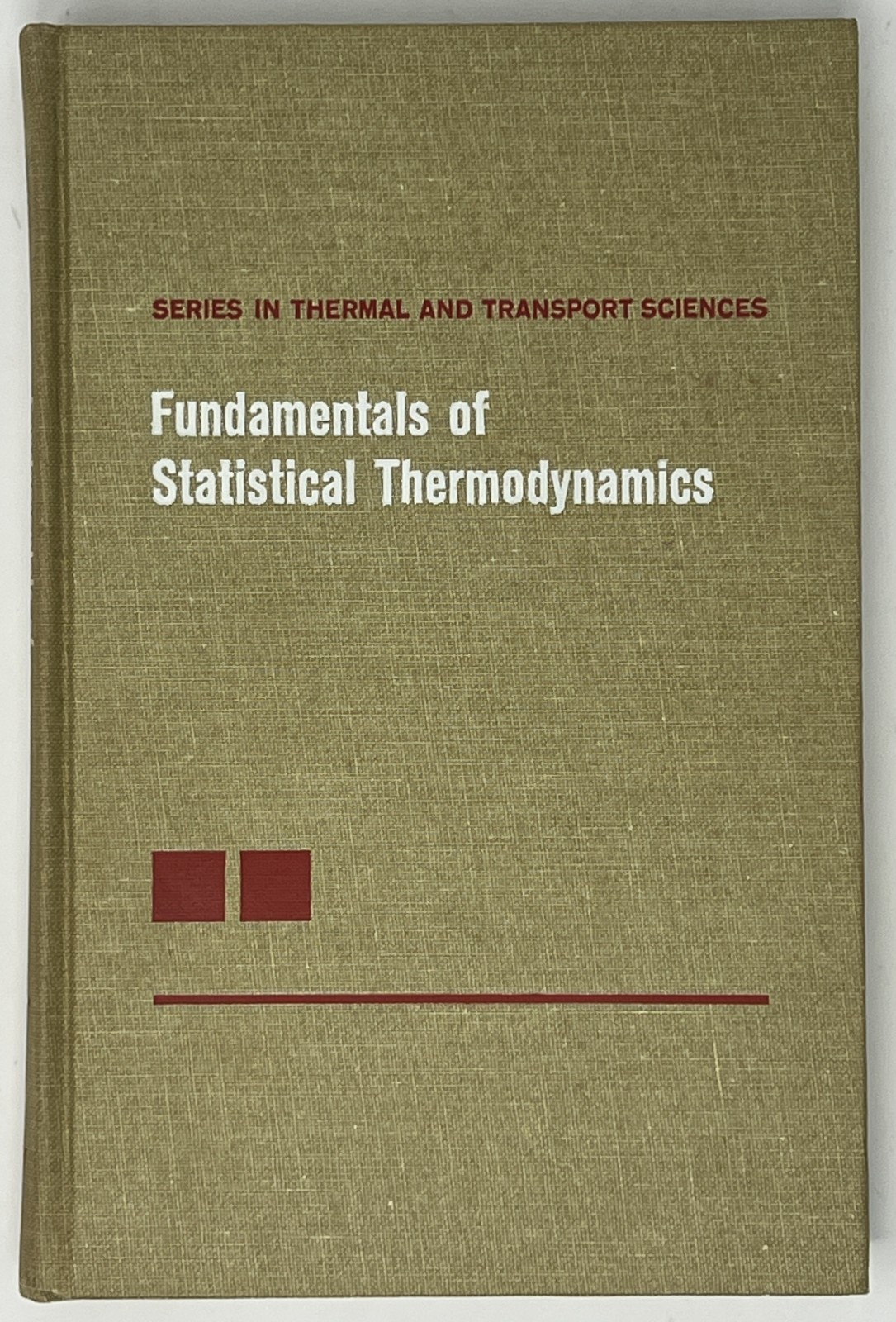 VTG Fundamentals of Classical & Statistical Thermodynamics – 2 HCs John Wiley