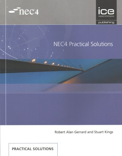 NEC4 Practical Solutions, Paperback by Gerrard, Robert Alan; Kings, Stuart, L…