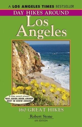 Day Hikes Around Los Angeles, 6th: 160 Great Hikes – Paperback – GOOD