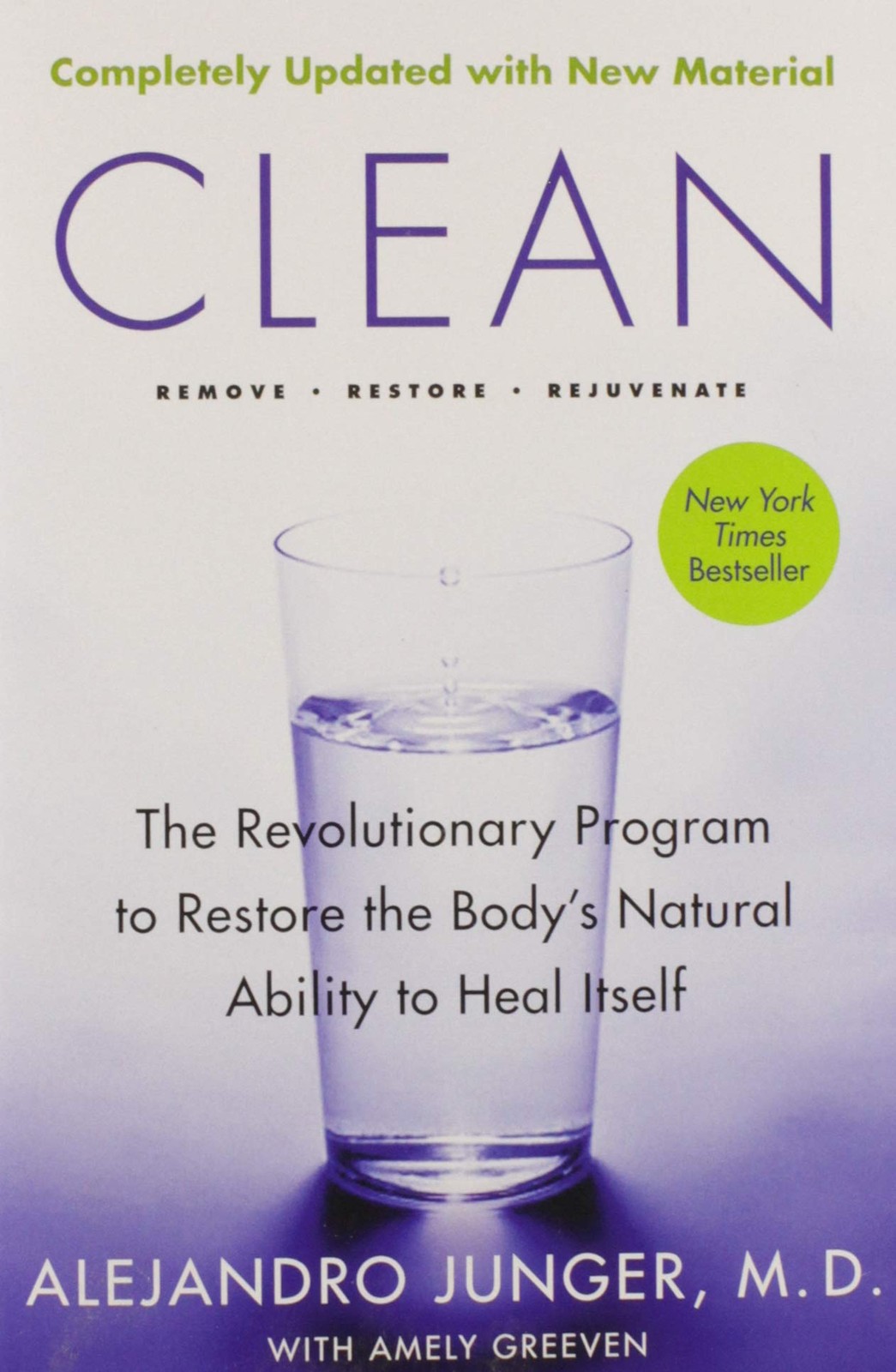 Clean — Expanded Edition: The Revolutionary Program To Restore The Body’s N…