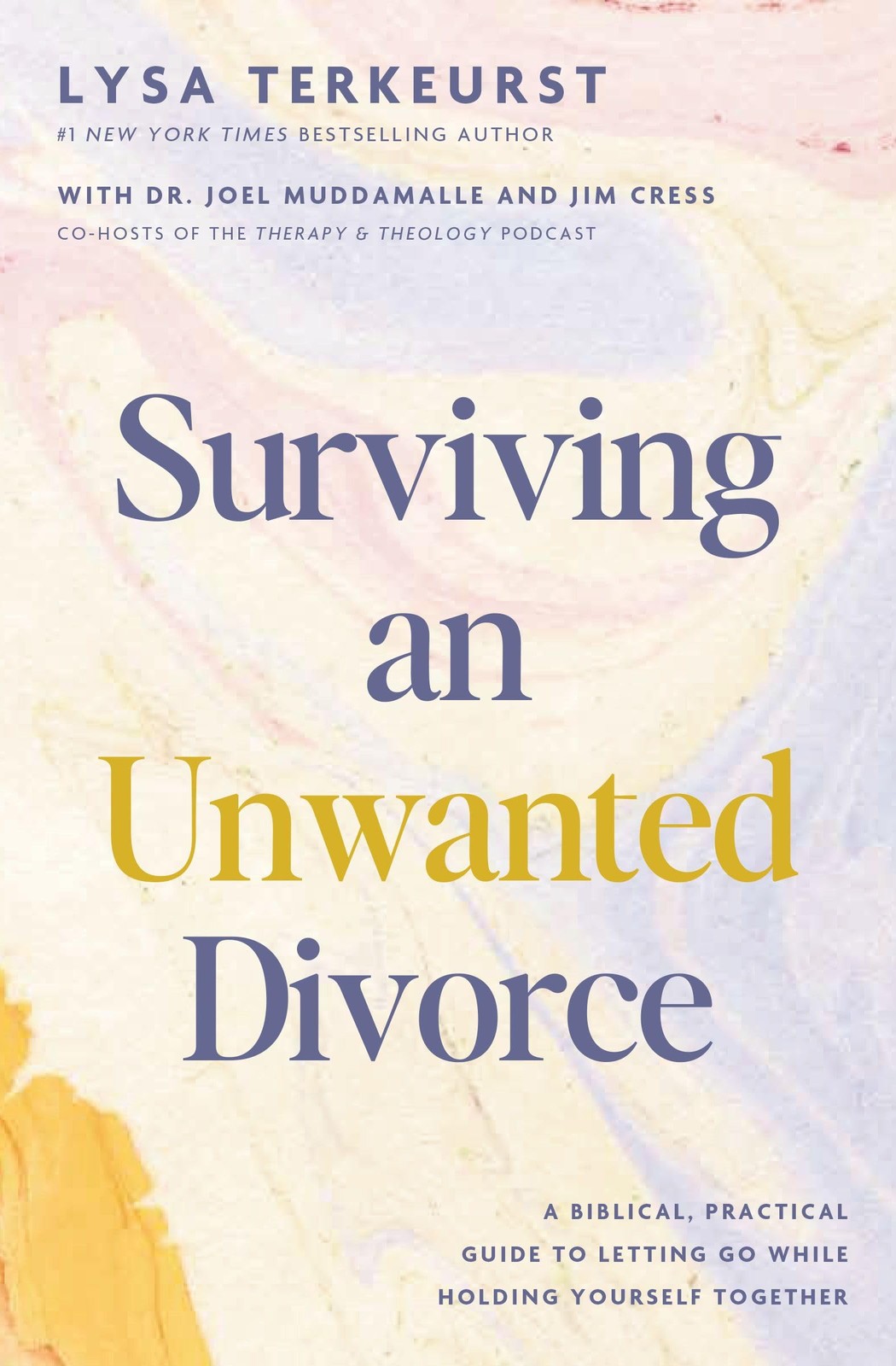 Surviving an Unwanted Divorce: A Biblical, Practical Guide to Letting Go…